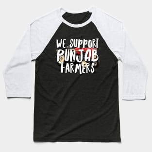 I support Punjab Farmers Baseball T-Shirt